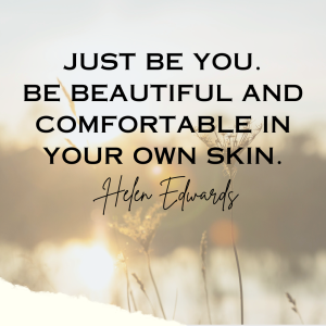 Comfortable in your own skin